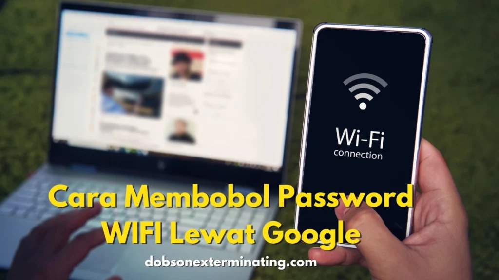 cara membobol password wifi lewat google